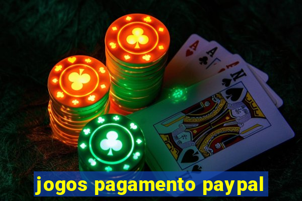 jogos pagamento paypal